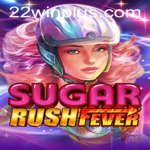 Discover the Exciting World of SugarRushFever: Where Sweet Strategies Meet Thrilling Wins with 22WIN